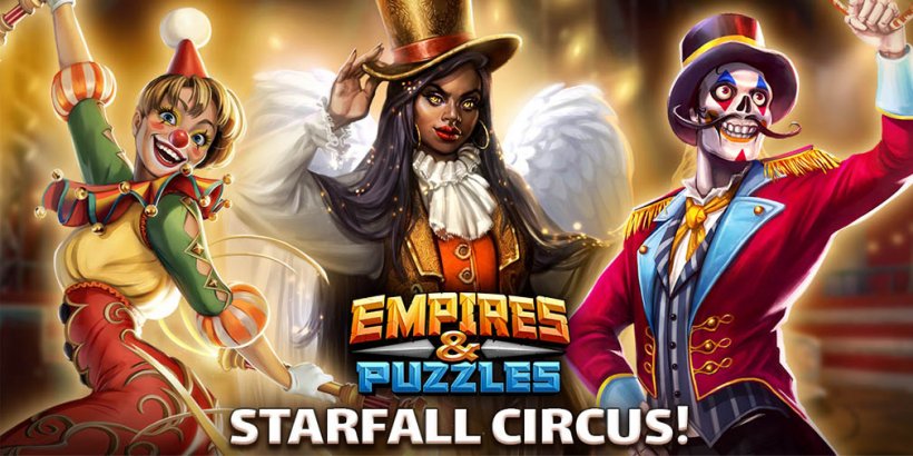 Empires and Puzzles will introduce new stages and heroes in its match-3 world in upcoming Starfall Circus event
