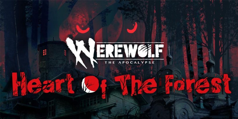 Werewolf: The Apocalypse - Heart of the Forest brings the choice-driven tabletop RPG to iOS